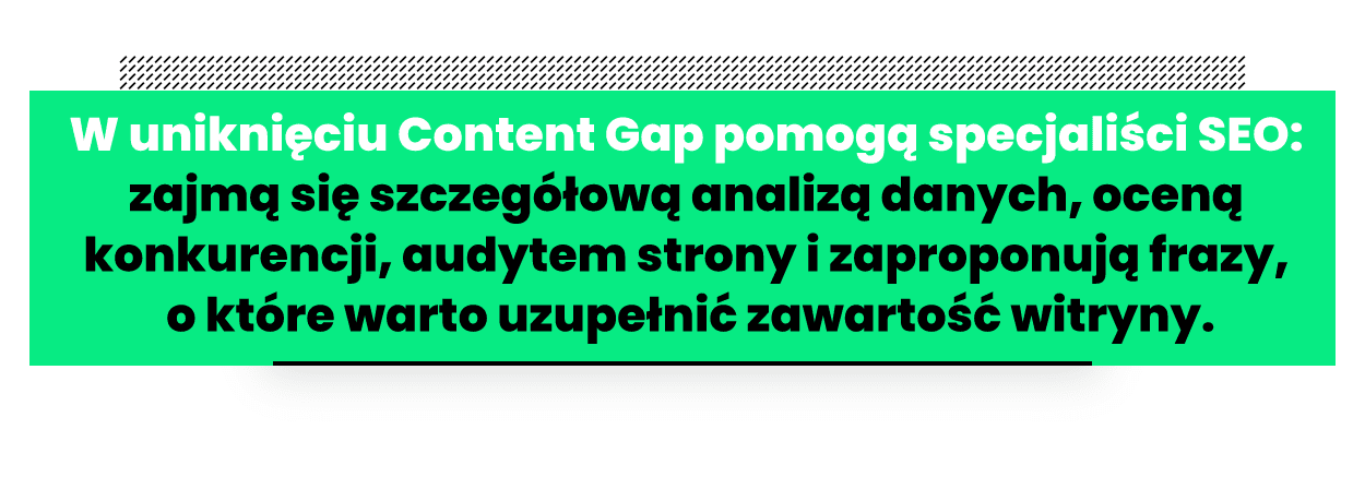 cytat: specjaliści seo pomogą w uniknięciu content gap